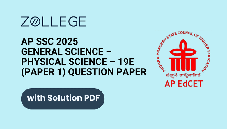 AP SSC 2025 General Science(Paper I) – Physical Science – 19E Question Paper with Solution Pdf