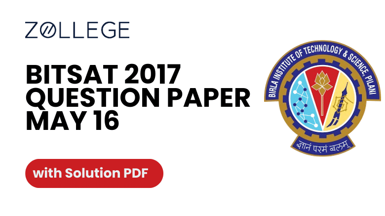 BITSAT 2017 Question Paper with Solution PDF