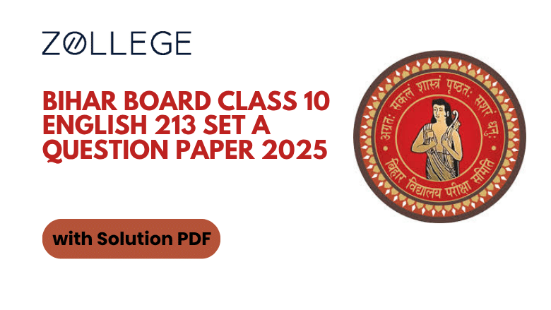 Bihar Board Class 10 English 213 Set A Question Paper with Solution 2025