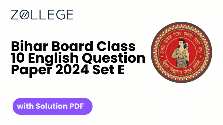 Bihar Board Class 10 English Question Paper 2024 Set E