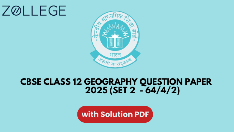 CBSE Class 12 Geography Question Paper 2025 With Solutions Set 2 64 4 2