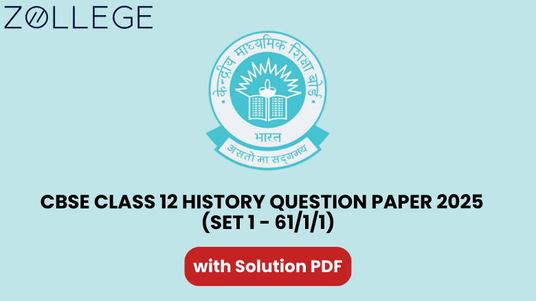 CBSE Class 12 History Question Paper 2025 with Solutions Set 1 - 6111