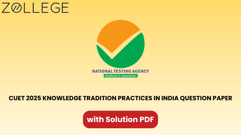 CUET 2025 Knowledge Tradition Practices in India Question Paper