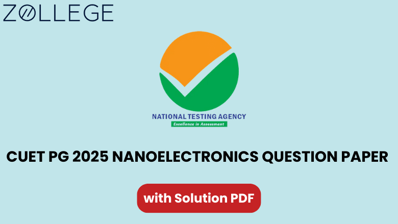 CUET PG 2025 Nanoelectronics Question Paper with Solution PDF