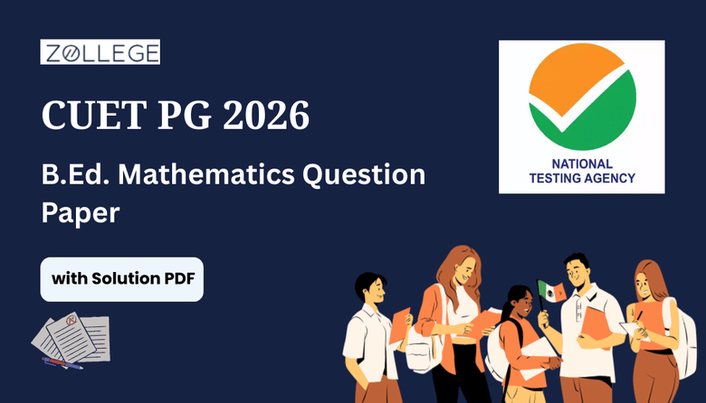 CUET PG 2026 B.Ed. Mathematics Question Paper with Solution Pdf