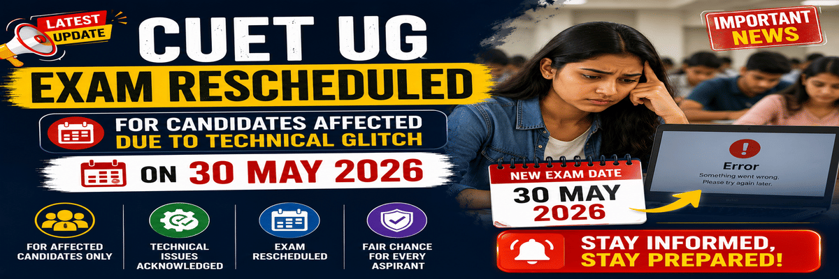 CUET 30 May 2026 exam rescheduled