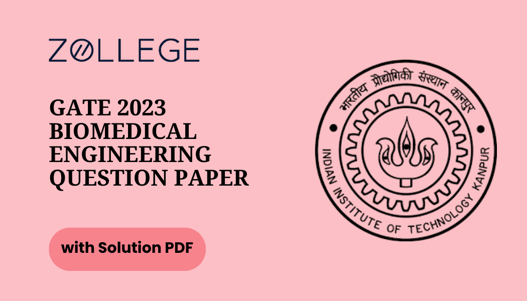 GATE 2023 Question Paper with Solution PDF for Biomedical Engineering