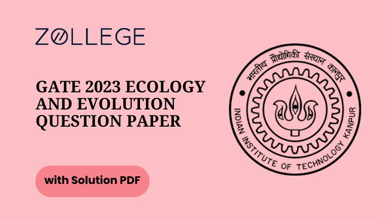 GATE 2023 Question Paper with Solution PDF for Ecology and Evolution