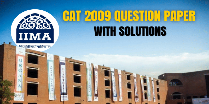 CAT 2009 Question Paper with solutions
