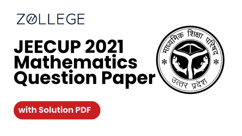 JEECUP 2021 Mathematics Question Paper with Solutions