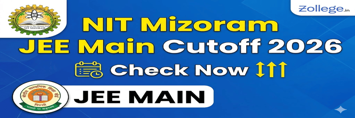 NIT Mizoram JEE Main Cutoff 2026
