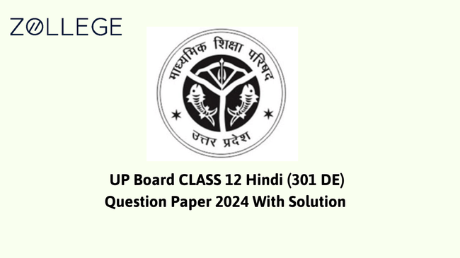UP Board Class 12 Hindi (301 DE) Question Paper 2024 With Solutions