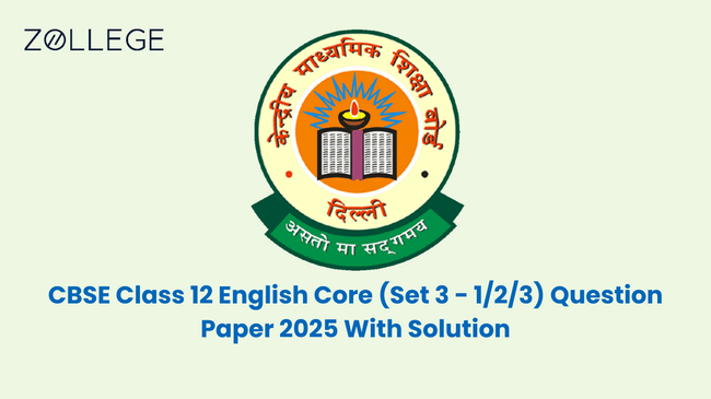 CBSE XII 2025 ENGLISH SET 3 (1/2/3) QUESTION PAPER WITH SOLUTION