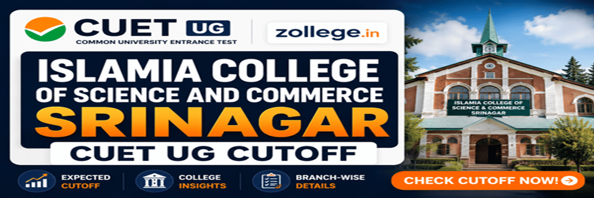 Islamia College of Science and Commerce Srinagar CUET UG Cutoff
