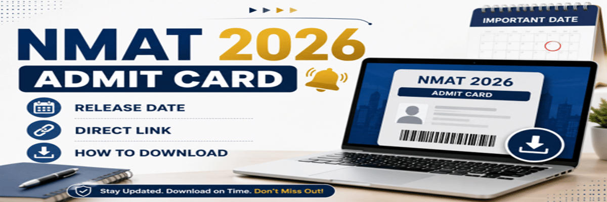 NMAT 2026 Admit Card Release Date, Direct Link, and How to Download