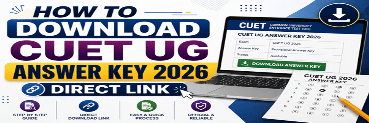 How to Download CUET UG Answer Key 2026: Direct Link