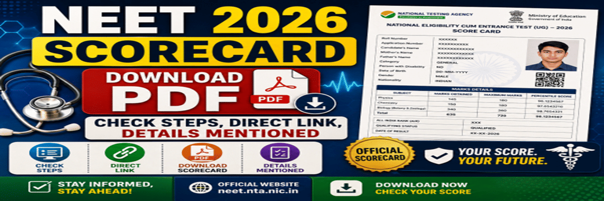 NEET 2026 Scorecard Download PDF: Direct Link @neet.nta.nic.in, Steps, Details Mentioned