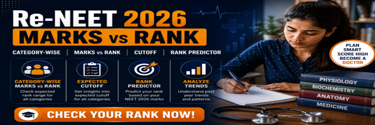 Re-NEET 2026 Marks vs Rank: Check Category-Wise Marks vs Rank, Cutoff, Rank Predictor