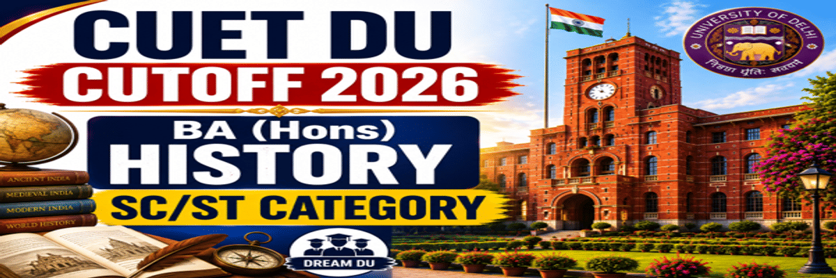 CUET DU Cutoff for BA (Hons) History for SC/ST Category
