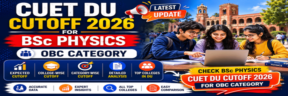 CUET DU Cutoff for BSc Physics for OBC Category