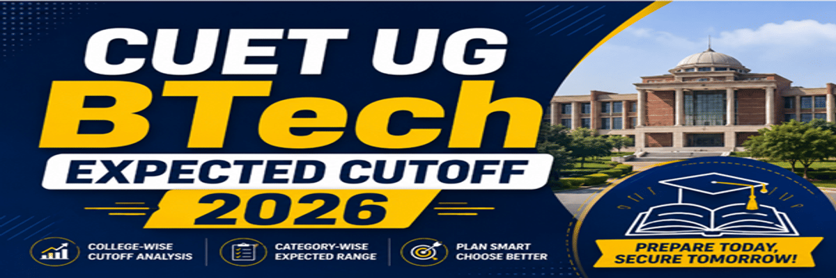 CUET BTech Expected Cutoff 2026