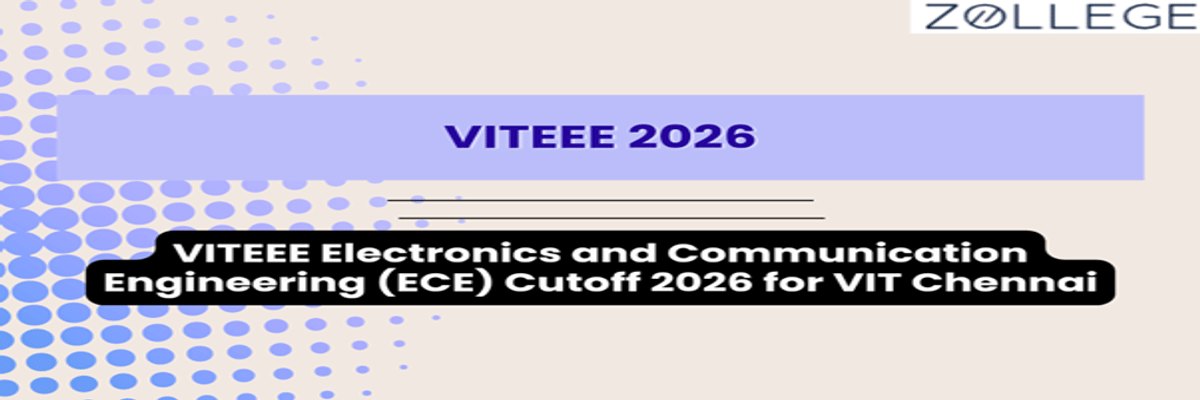 VITEEE Electronics and Communication Engineering (ECE) Cutoff 2026 for VIT Chennai