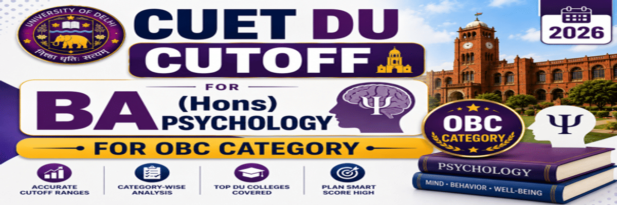 CUET DU Cutoff for BA (Hons) Psychology for EWS Category