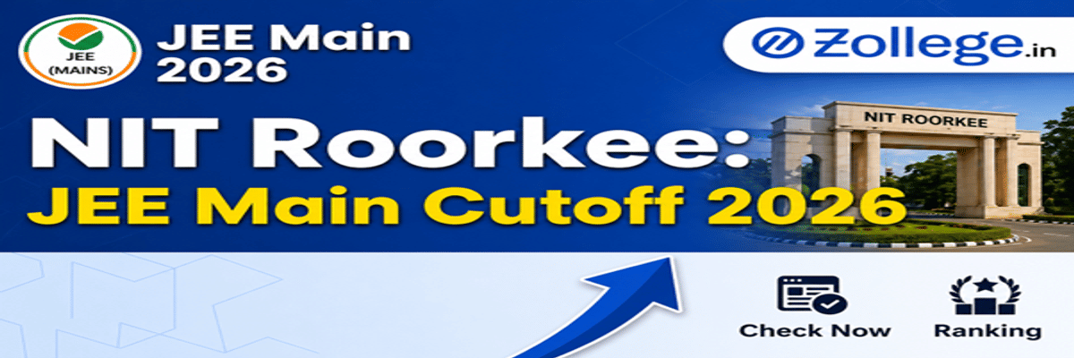 JEE Main Cutoff 2026 for NIT Roorkee