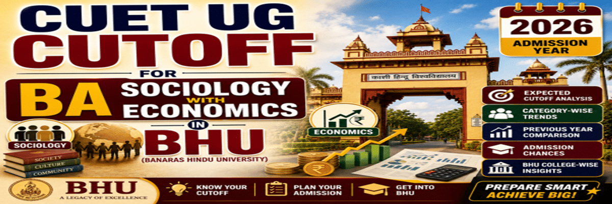 CUET UG Cutoff for BA Sociology with Economics in BHU
