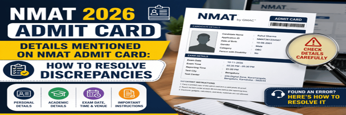 Details Mentioned on NMAT Admit Card, How to Resolve Discrepancies