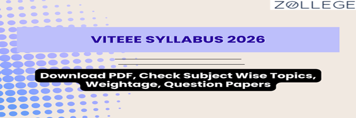 VITEEE Syllabus: Download PDF, Check Subject Wise Topics, Weightage, Question Papers