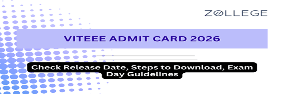 VITEEE Admit Card 2026: Check Release Date, Steps to Download, Exam Day Guidelines
