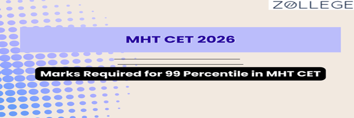 Marks Required for 99 Percentile in MHT CET