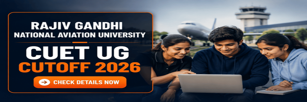 Rajiv Gandhi National Aviation University CUET UG Cutoff 2026
