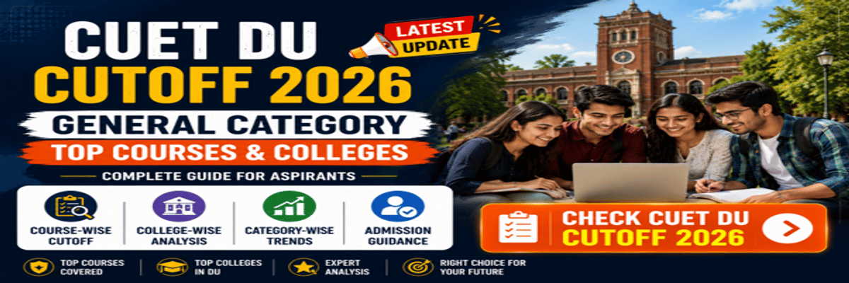 CUET DU Cutoff for the General Category for Top Courses and Colleges