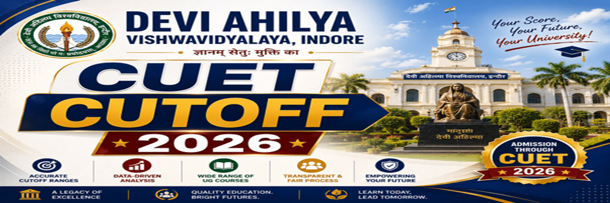 Devi Ahilya Vishwavidyalaya, Indore CUET Cutoff 2026