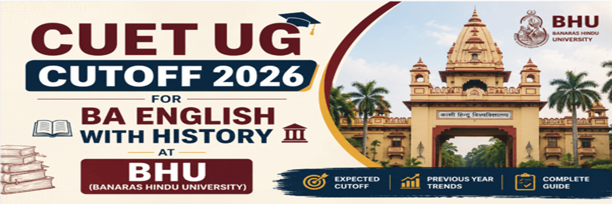 CUET UG Cutoff 2026 for BA English with History at BHU
