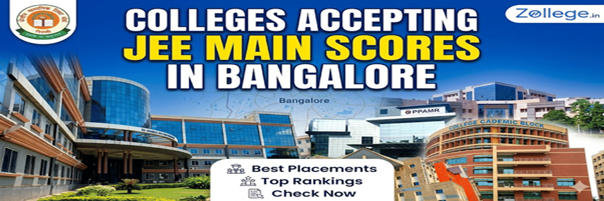 Colleges Accepting JEE Main Scores in Bangalore