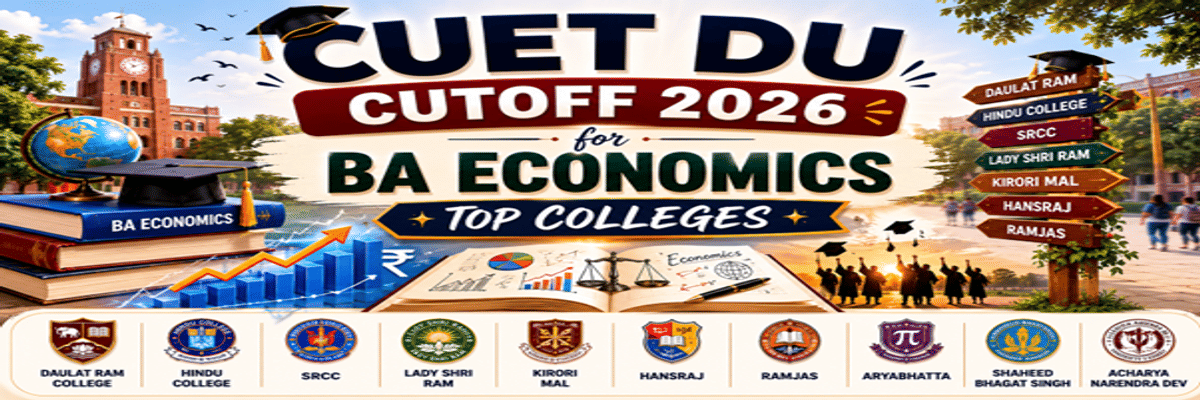 CUET DU Cutoff for BA Economics for Top Colleges