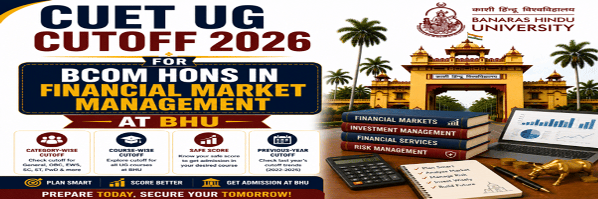 CUET UG Cutoff 2026 for BSc Botany With Chemistry at BHU