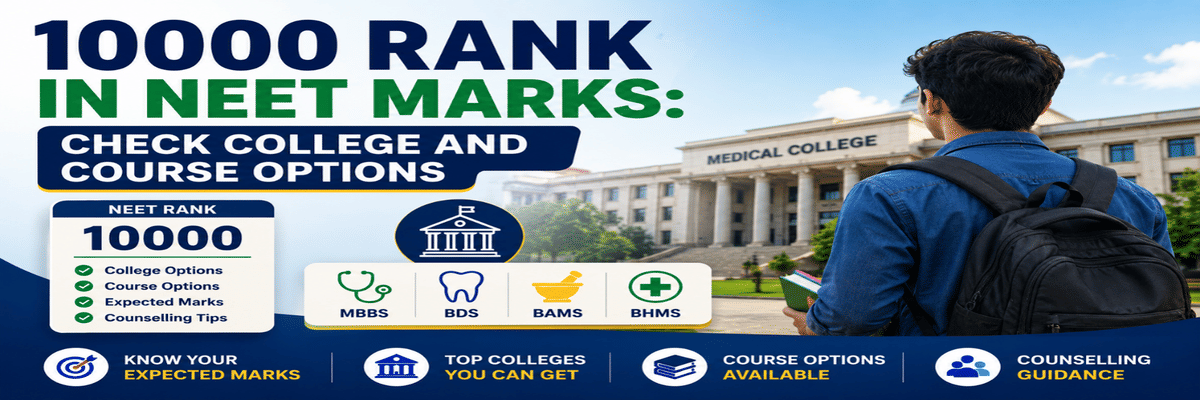 10000 Rank in NEET Marks: Check College and Course Options