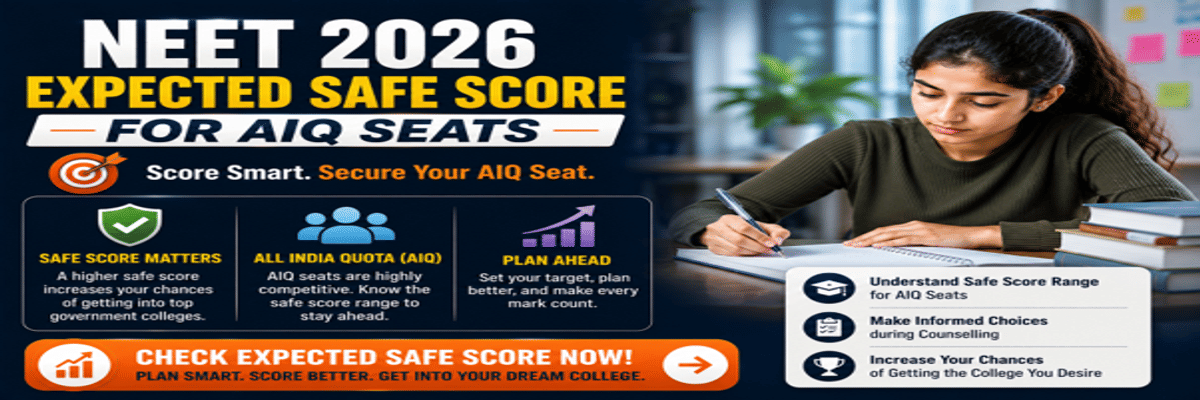Expected NEET 2026 Safe Score for AIQ Seats