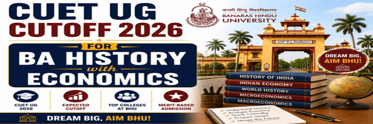 CUET UG Cutoff 2026 for BA History with Economics at BHU