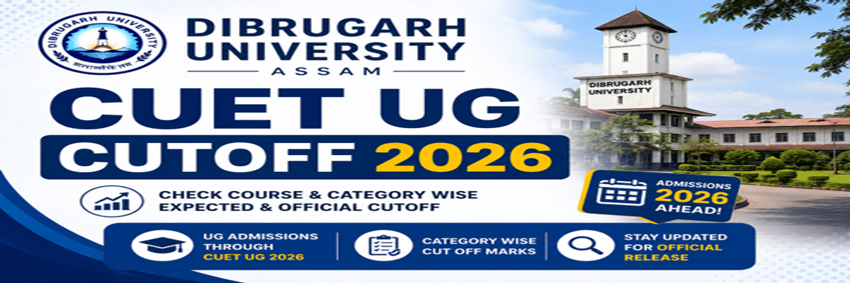 Dibrugarh University Assam CUET UG Cutoff 2026
