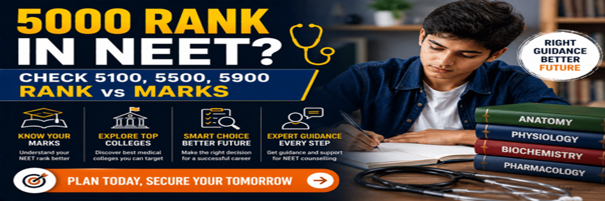 5000 Rank in NEET Marks: Check 5100, 5500, 5900 Rank vs Marks