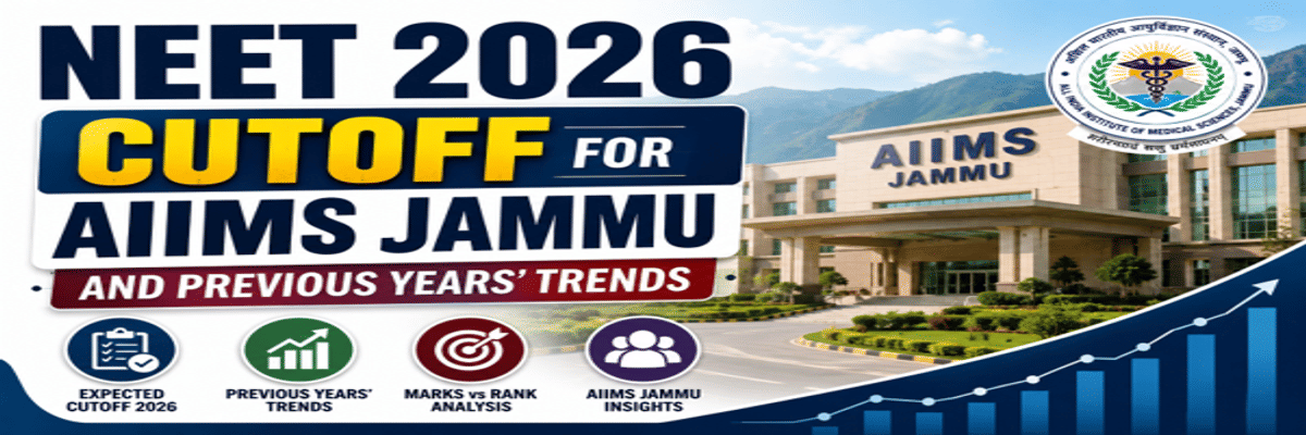 NEET 2026 Cutoff for AIIMS Jammu and Previous Years' Trends