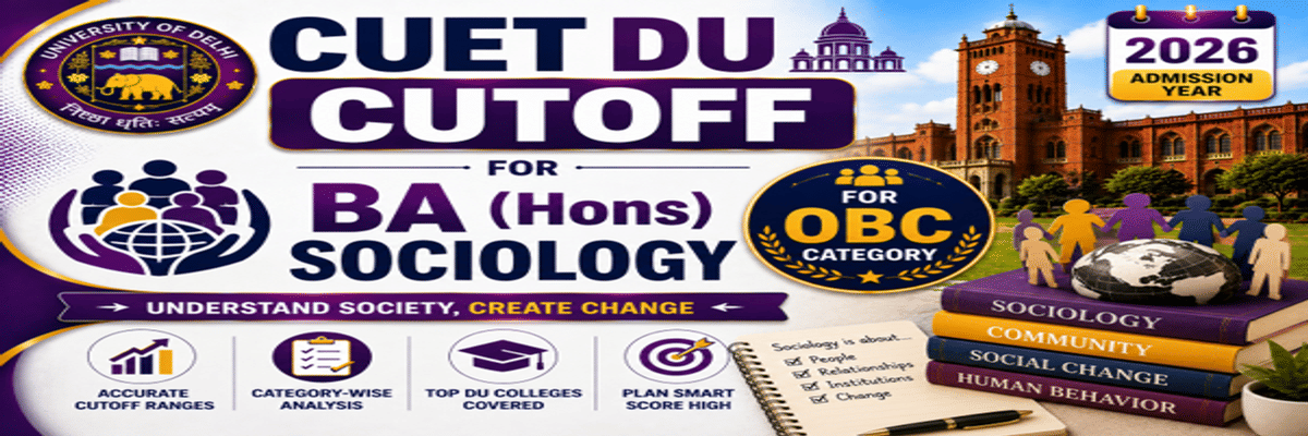 CUET DU Cutoff for BA (Hons) Sociology for OBC Category