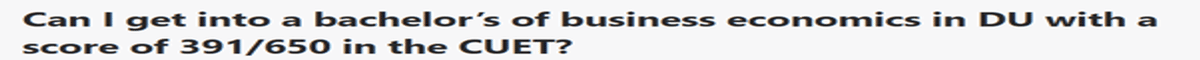 CUET DU Cutoff for BA (Hons) Business Economics for General Category
