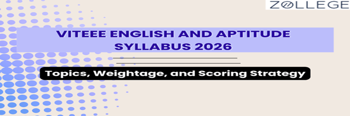 VITEEE 2026 English and Aptitude Syllabus: Topics, Weightage, and Scoring Strategy