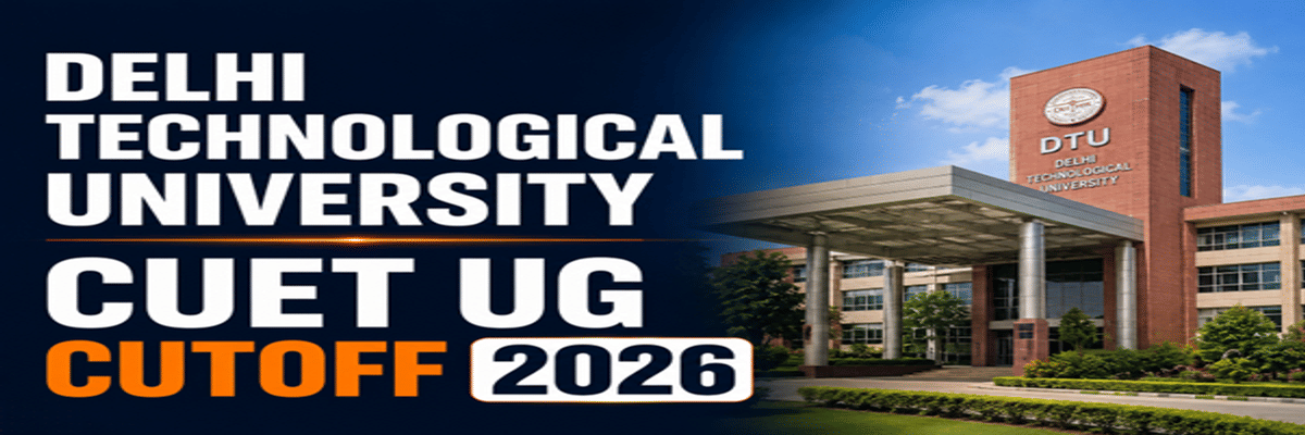Delhi Technological University CUET UG Cutoff 2026
